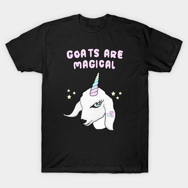 Goats are my unicorns T-Shirt by Danielle